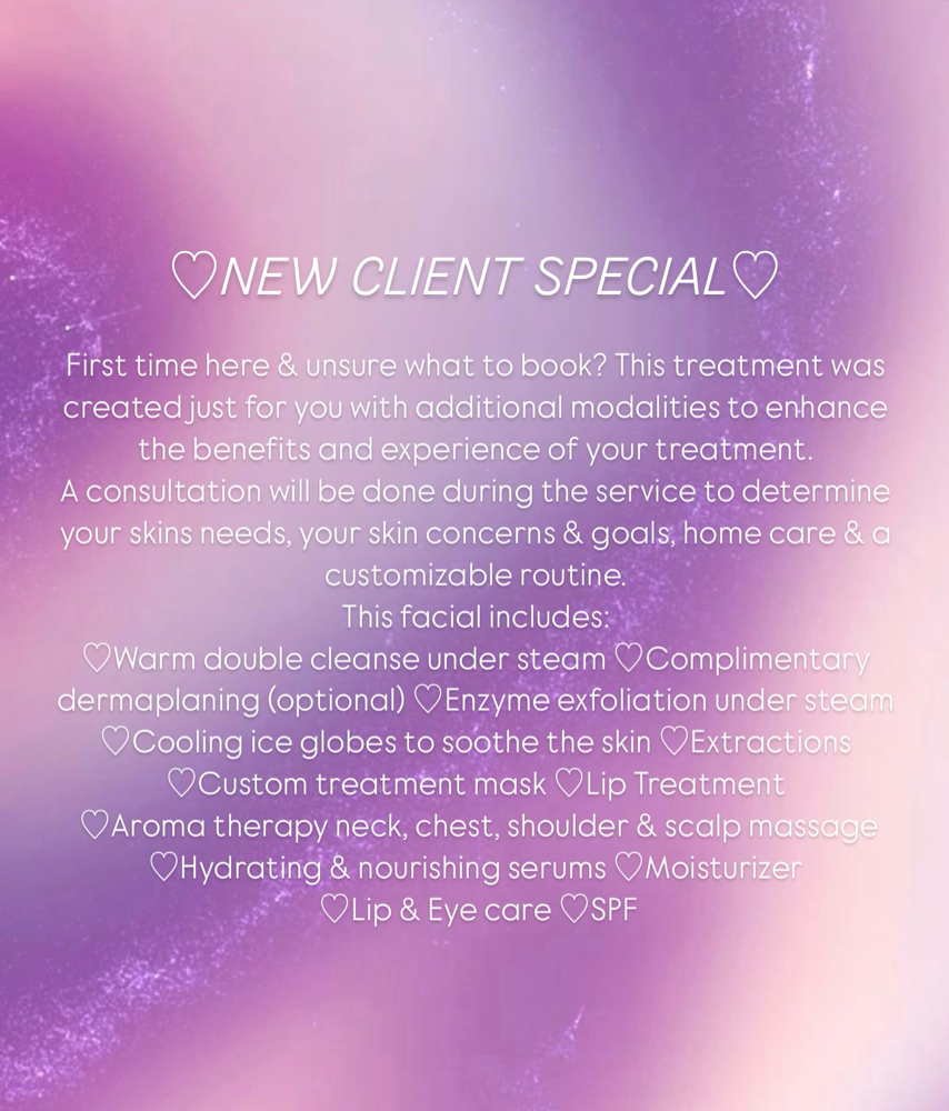 ♡New Client Facial♡