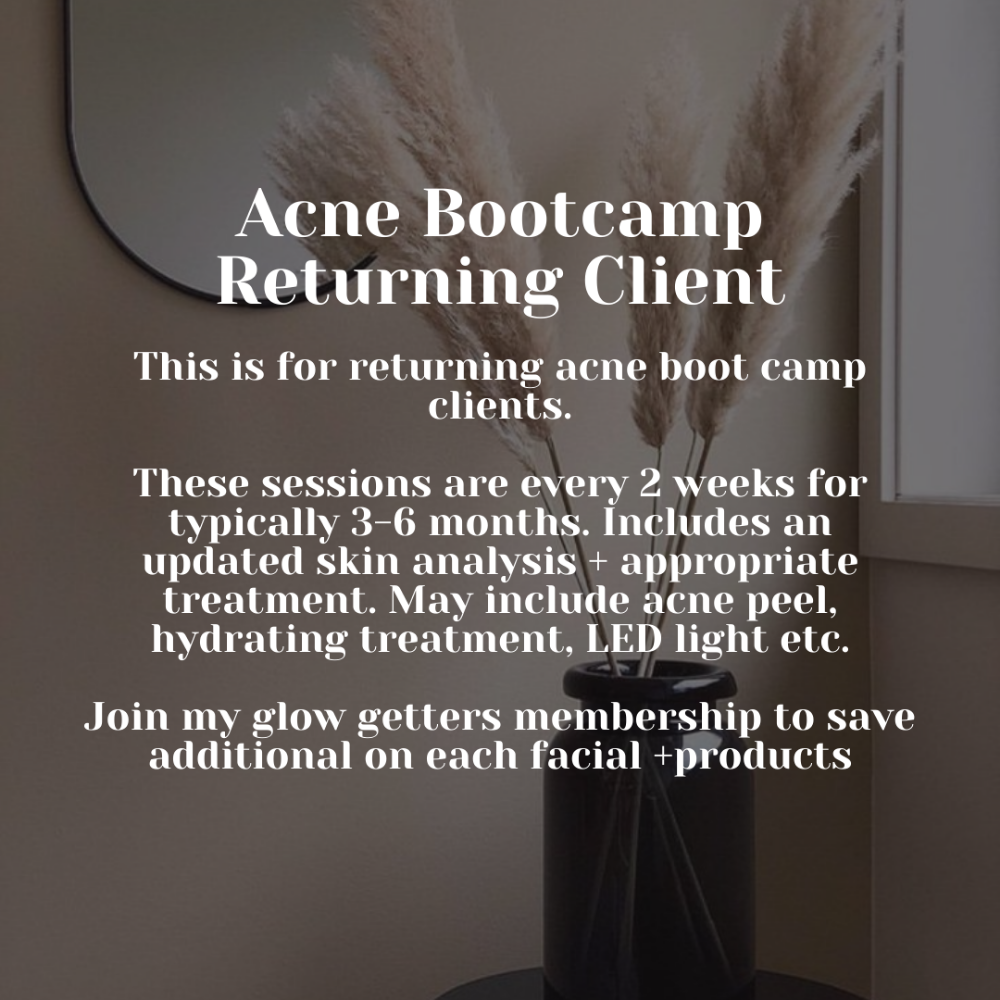 Acne Boot Camp Returning Client