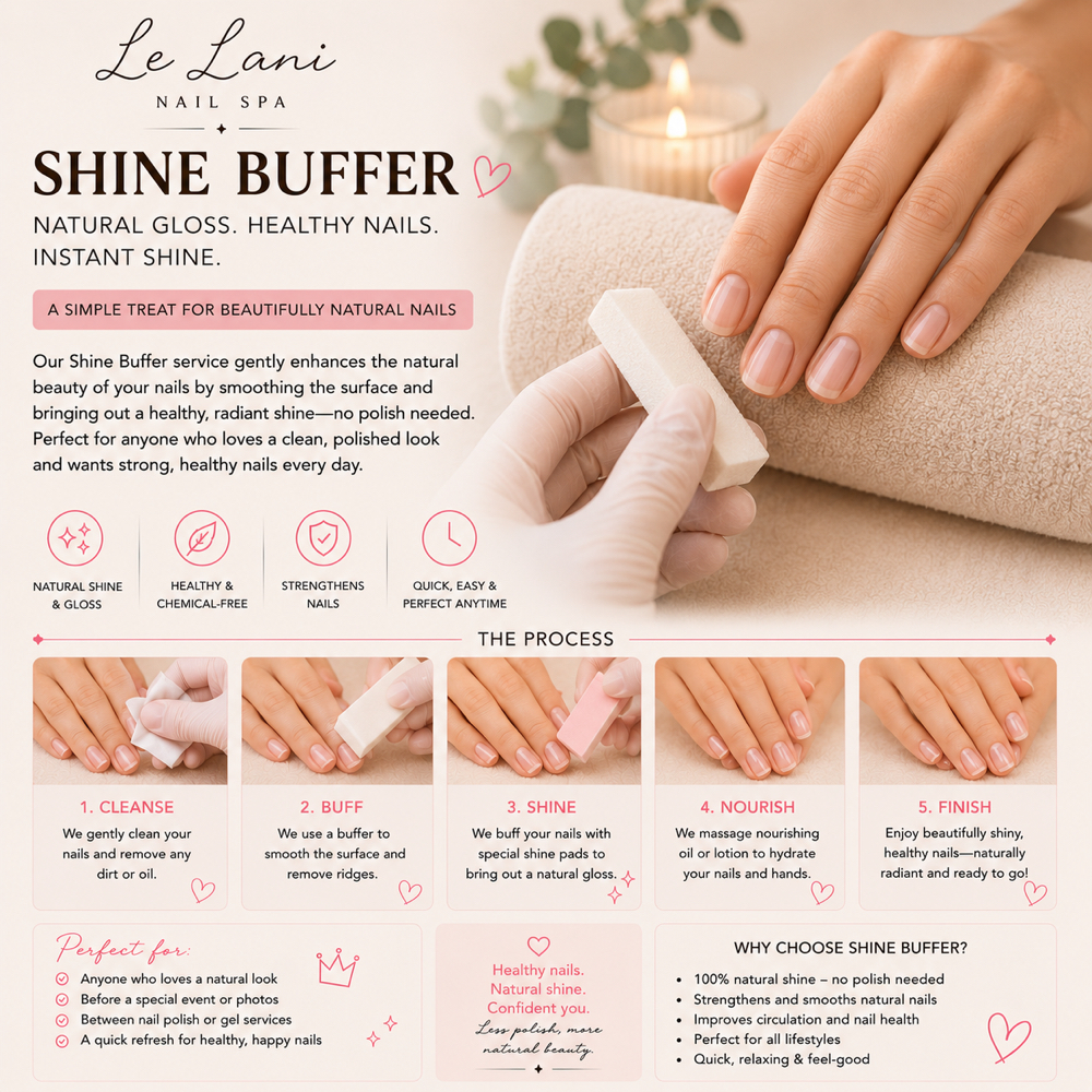 Shine Buff at Le Lani Nail Spa in Los Angeles, CA