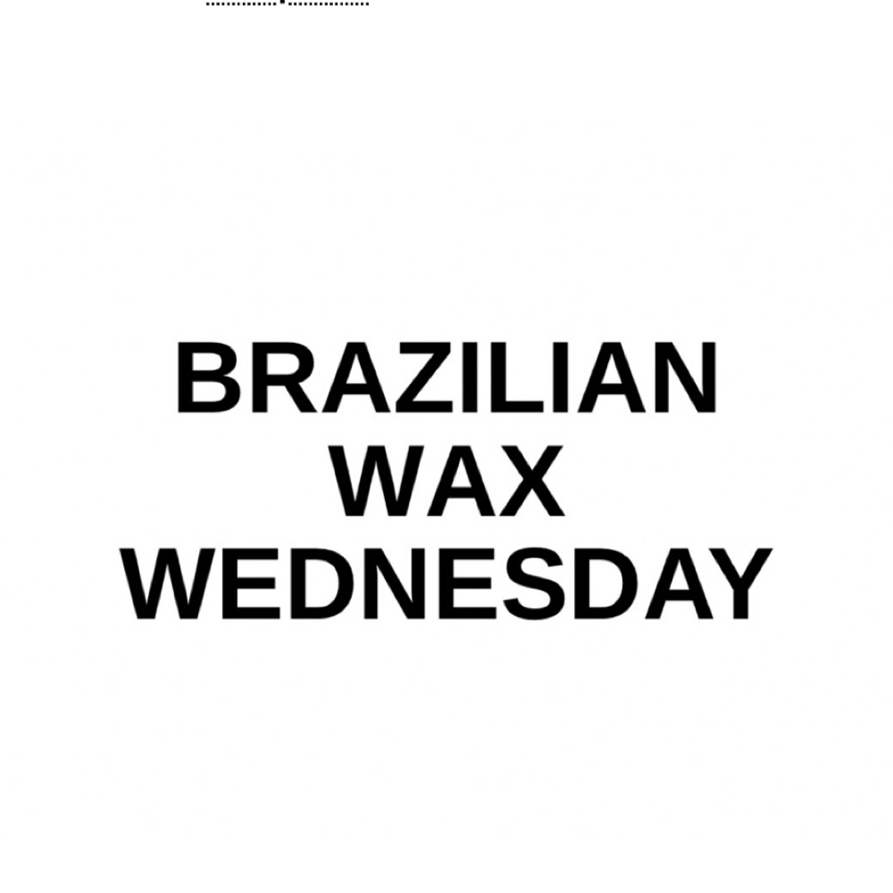 BRAZILIAN WAX WEDNESDAY at Untamed Radiance in Lanham, MD