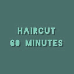 Haircut 60 MINUTES