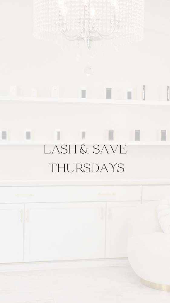 Lash & Save Thursdays
