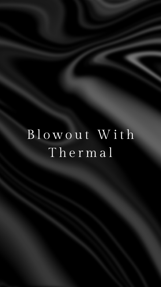 Blowout With Thermal