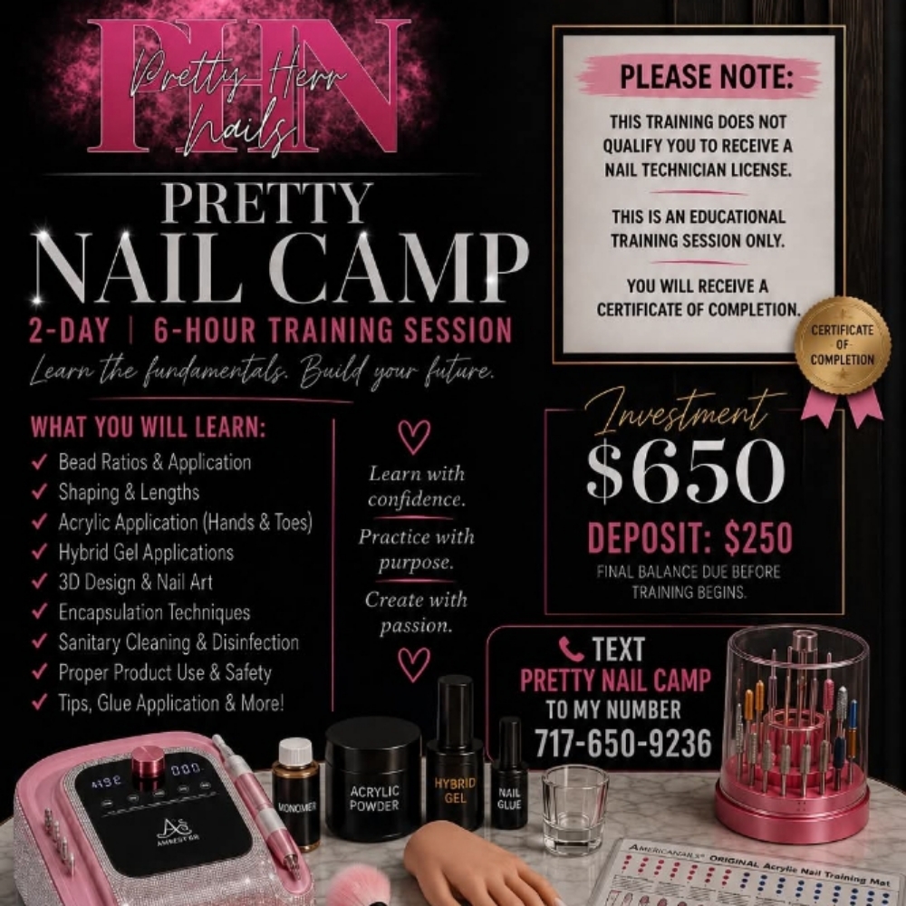PRETTY NAIL CAMP at Pretty Herr Nailz in York, PA