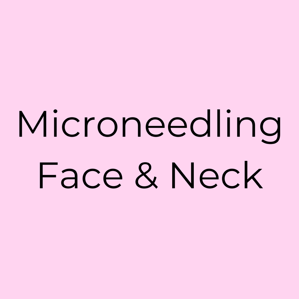 Microneedling Face & Neck