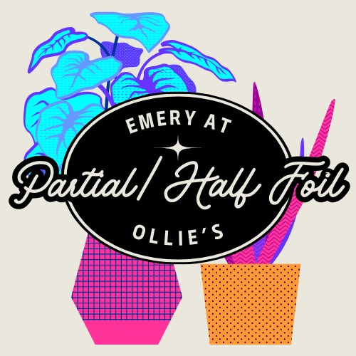 Partial/ Half Foil