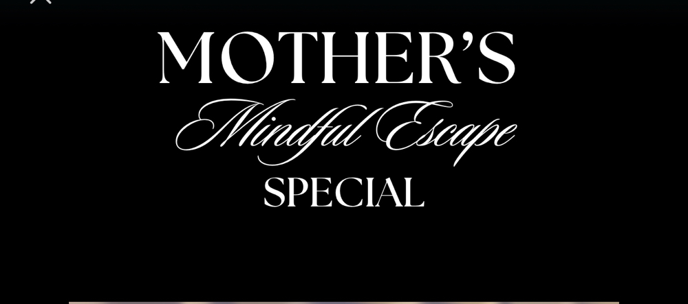 Mother’s Day Escape Special