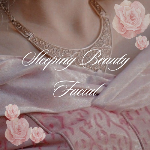 Sleeping Beauty Facial