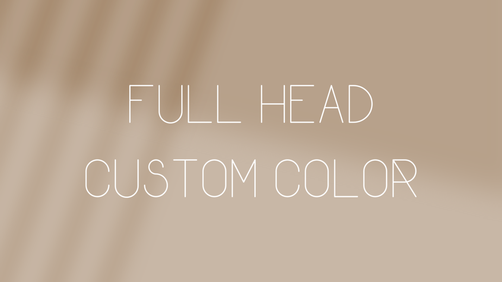 Full Head Custom Color + Toner