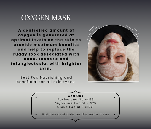 Oxygenating Mask Facial Add On