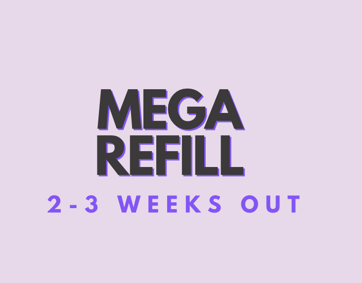 Mega Vol fill: 2-3 week