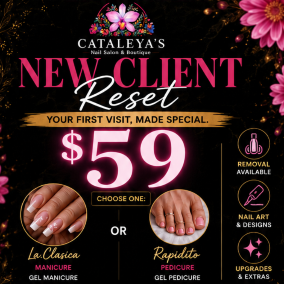 New Client Reset Promo at Cataleya's Nail Salon and Boutique in Phoenix, AZ