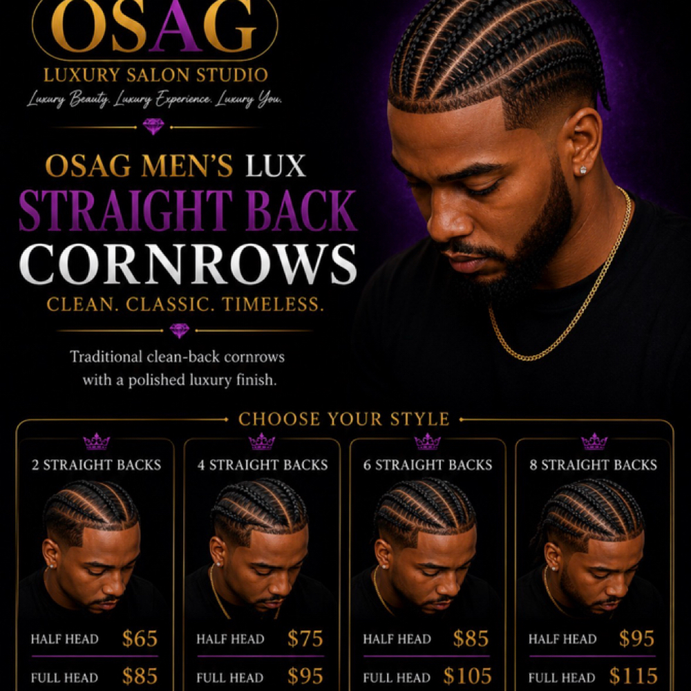 2)👑 OSAG MEN | 4 STRAIGHT BACKS at O.S.A.G Luxury Salon Studio in Montgomery, TX