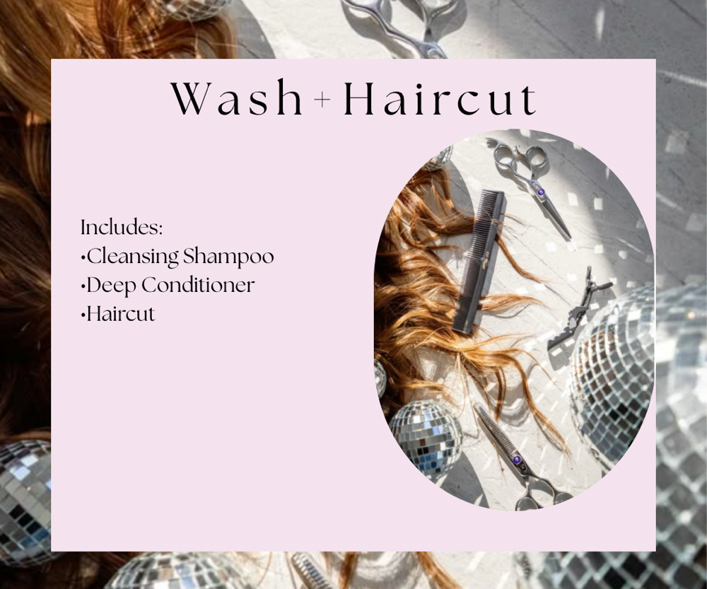 Wash + Cut