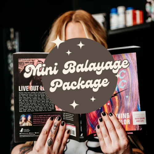 MINI BALAYAGE PACKAGE