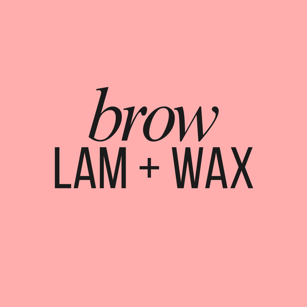 Brows | Lamination + Wax