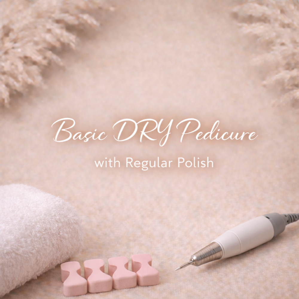 Basic DRY PEDICURE w/Regular polish