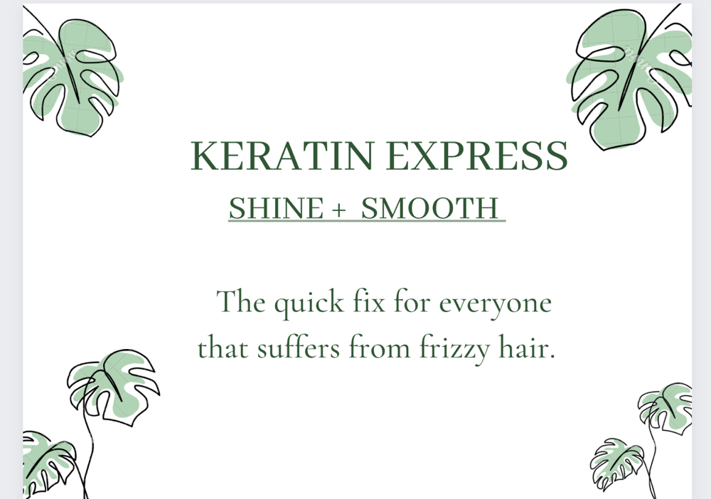 Keratin Express + Style