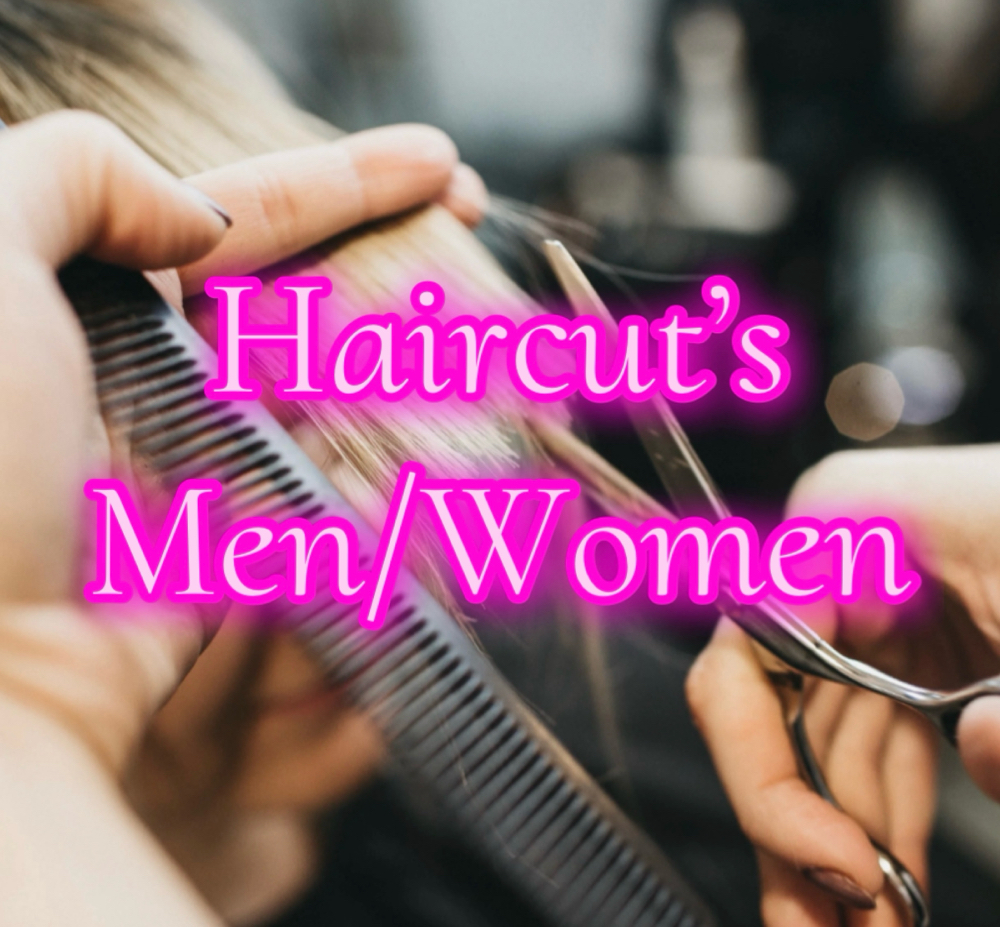 Haircut’s (Men’s/Women’s & More)