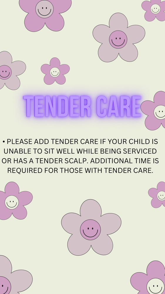 TENDER CARE