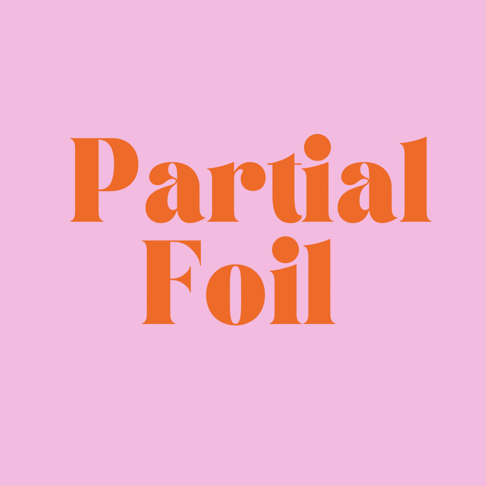 Partial Foil
