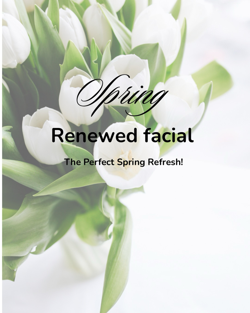 Spring Renewed Facial