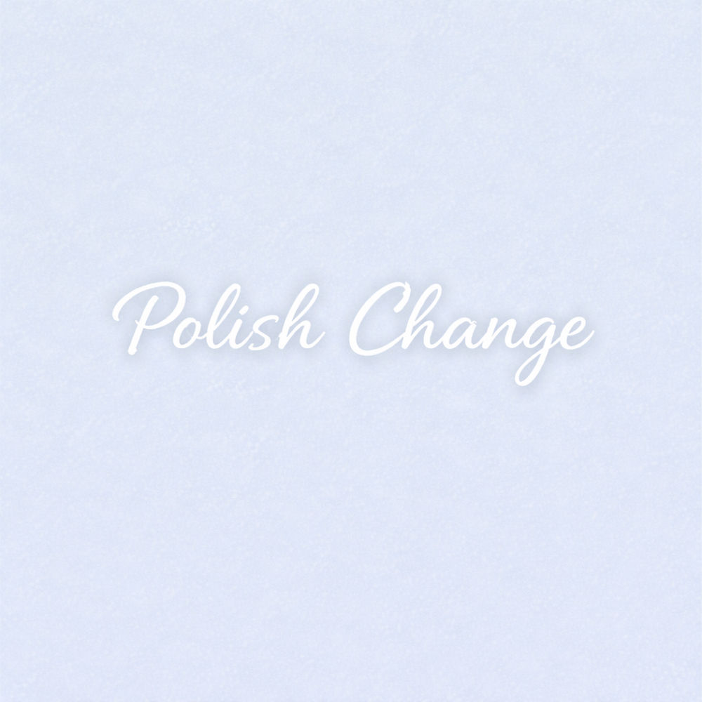Polish Change at Hey Girl Hey Nail Salon in Searcy, AR