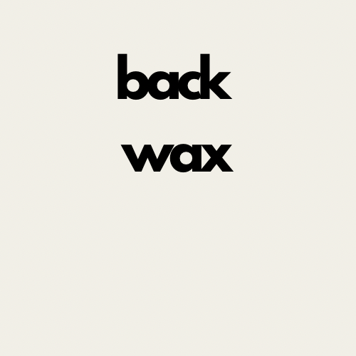 Back Wax