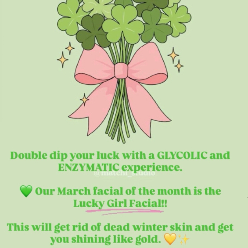 💚 Lucky Girl Facial 💚 at The Face Bar in Brandon, MS