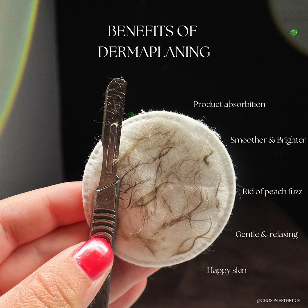 Dermaplaning ADD-ON at Chosen Esthetics in Pasadena, TX