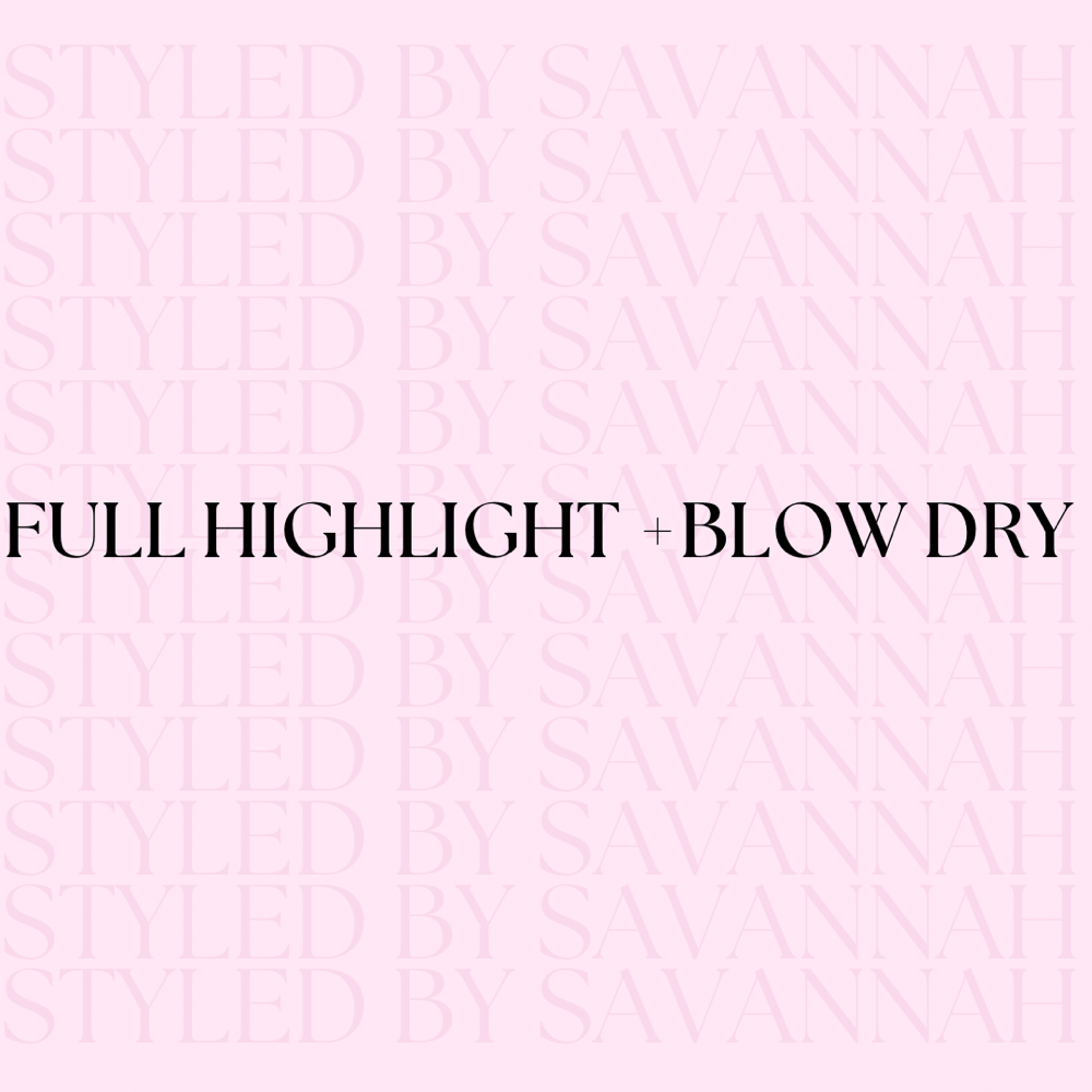 Full Highlight + Blow Dry