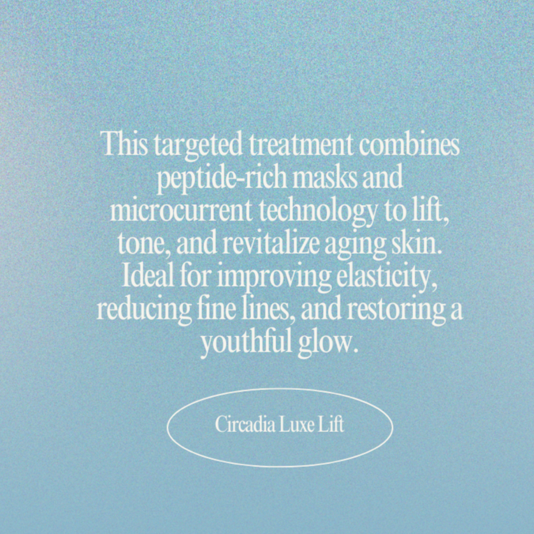 Circadia Luxe Lift- 90 min