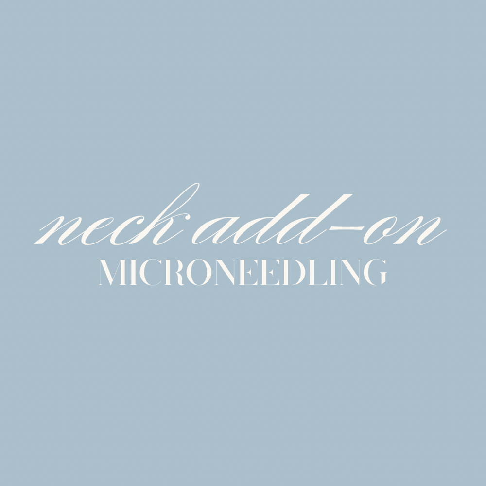 microneedling neck add-on