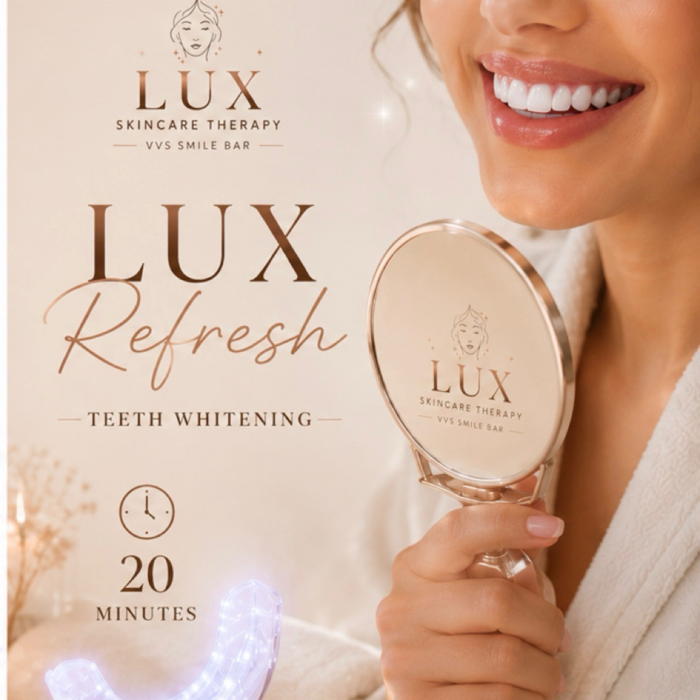 Lux Refresh at Lux Skincare Therapy & VVS Smile Bar in Palm Desert, CA