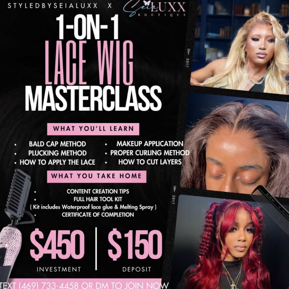 1-on-1 Lace Wig Masterclass at StyledbySeiaLuxx in Irving, TX