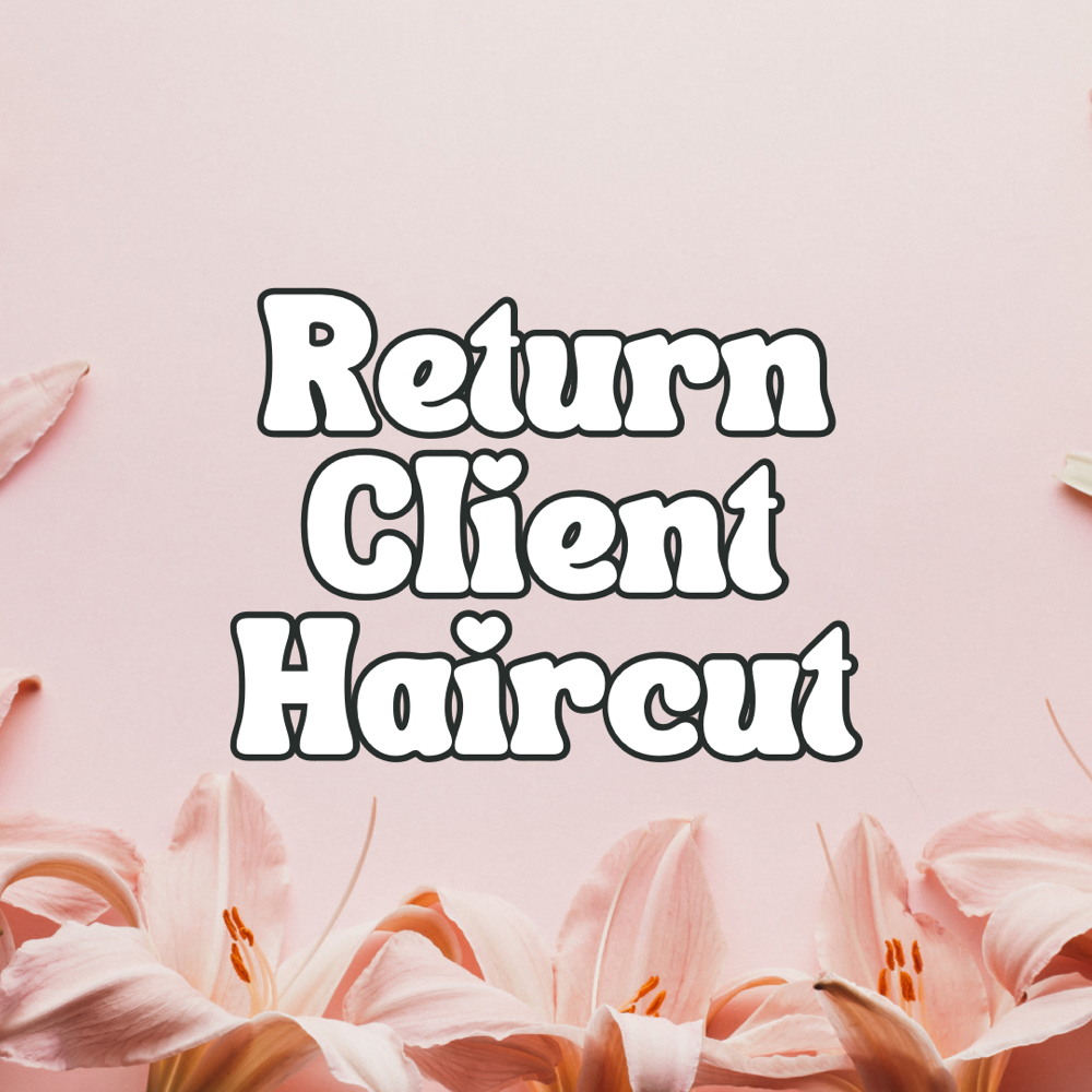 Return Client Haircut