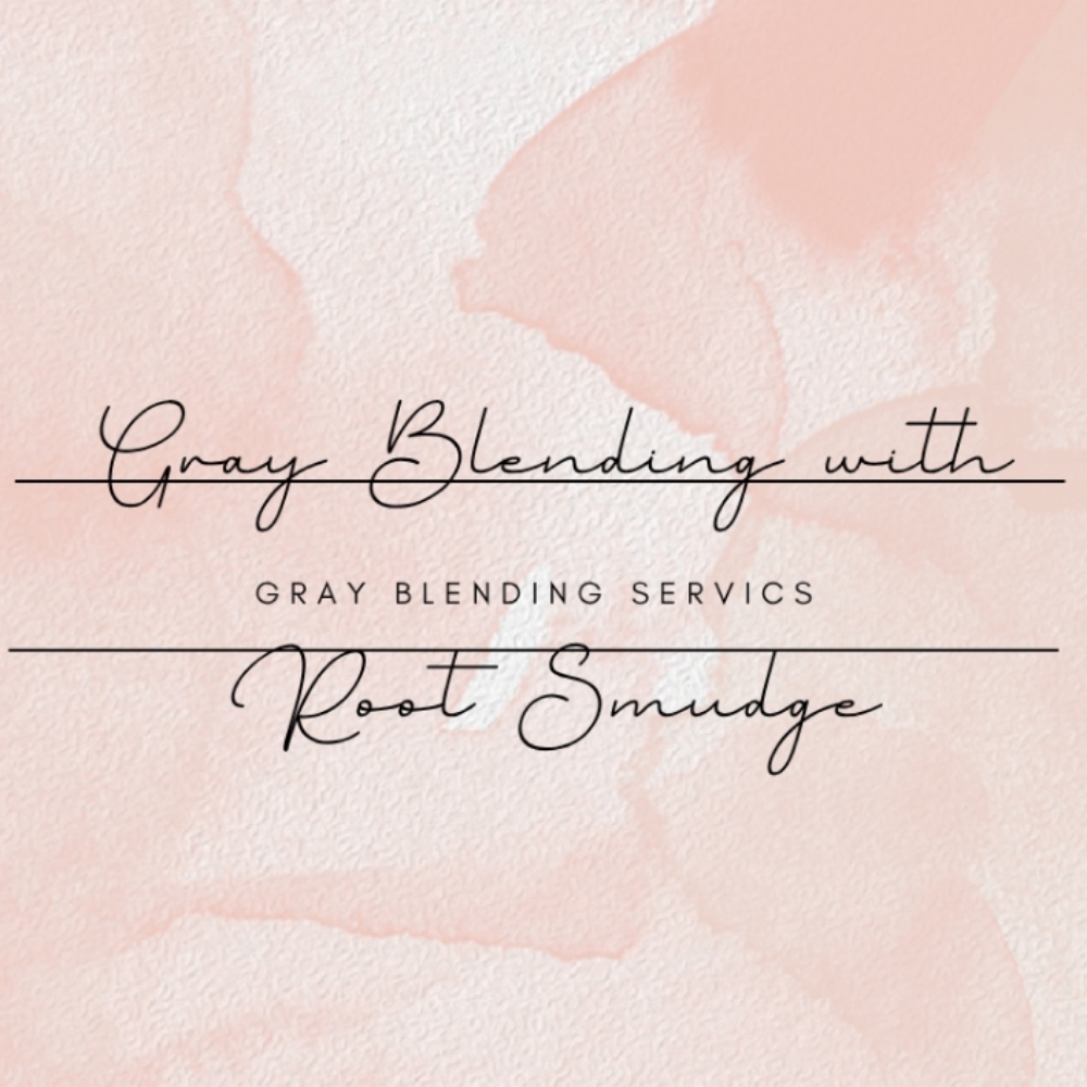 Gray Blending with Root Smudge at Vintage Roots Salon in Kearney, MO
