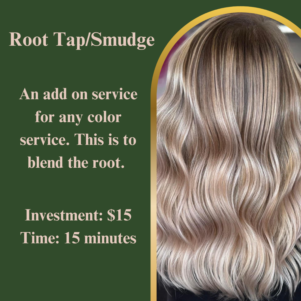 ROOT TAP/SMUDGE
