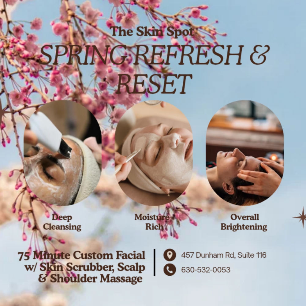 Spring Refresh & Reset at The Skin Spot in St. Charles, IL
