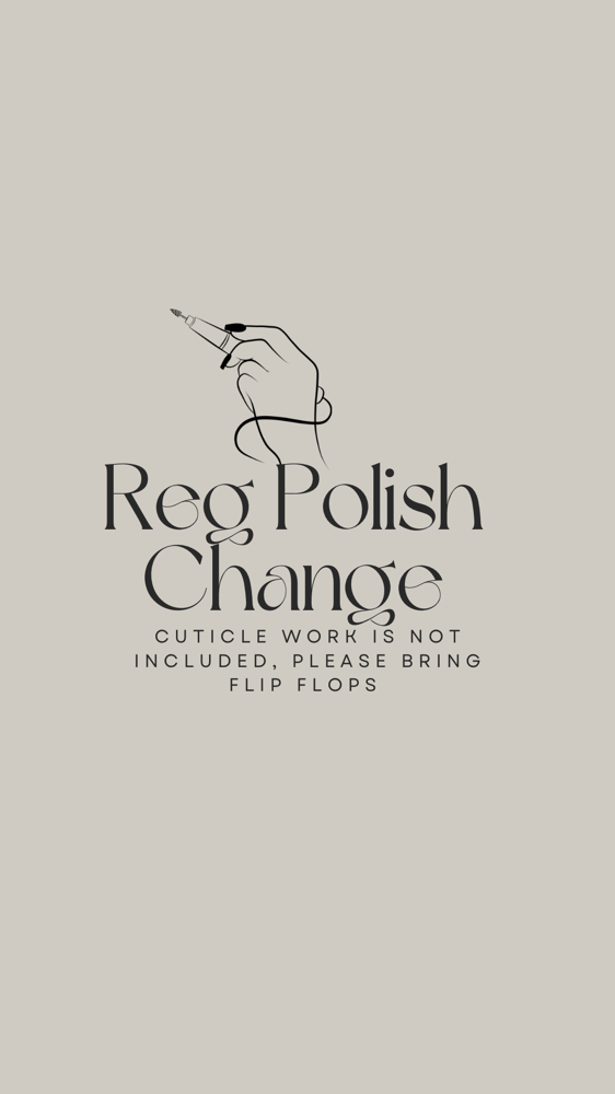 Reg Polish Change TOES ONLY