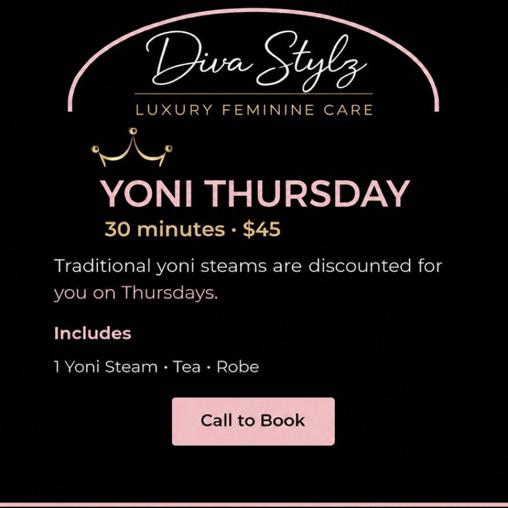 Yoni Steam THURSDAY Special at Diva Stylz Salon & Boutique in Monroe, LA