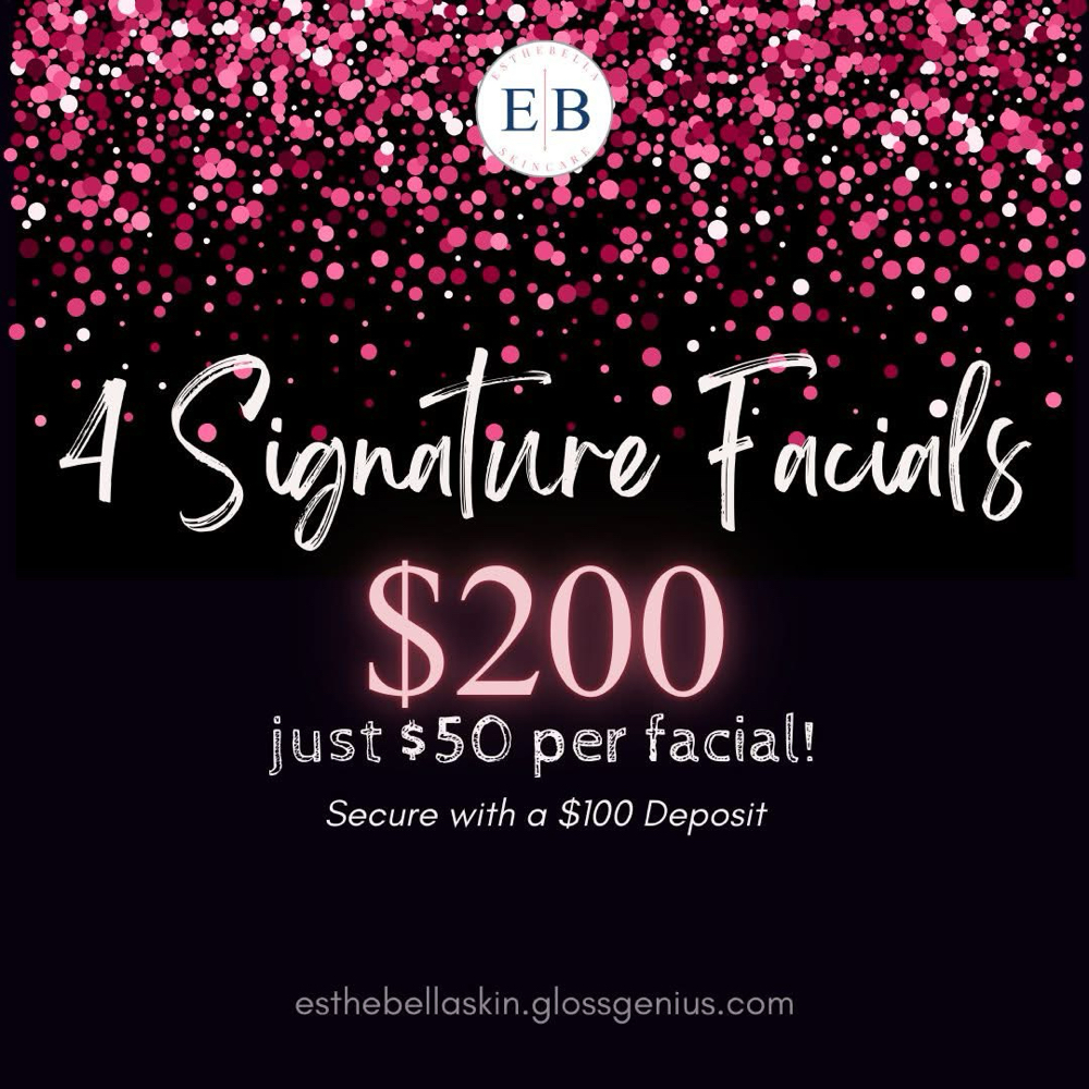 4 Signature Facials $200