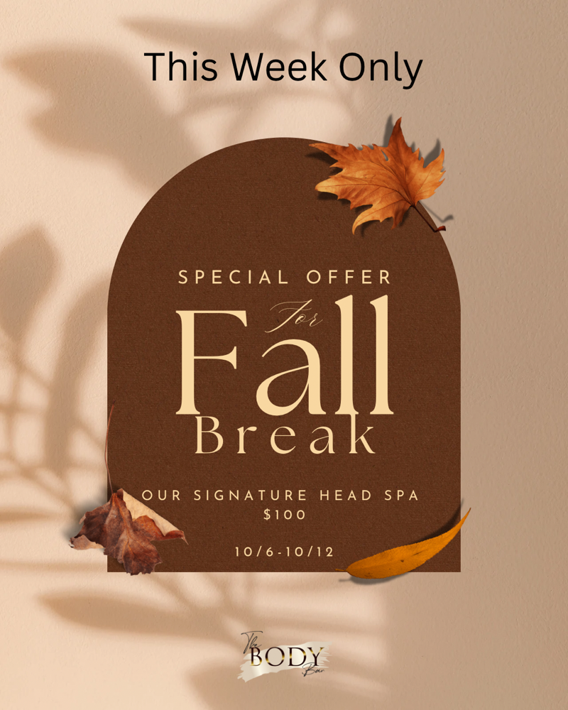 Fall Break Head Spa Special