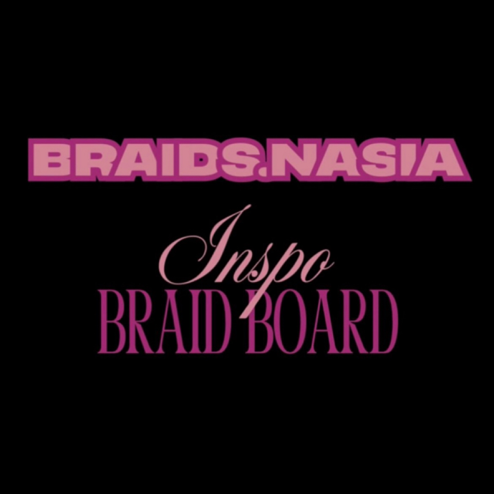 Inspo Braid Board at Braids By Nasia in Tempe, AZ