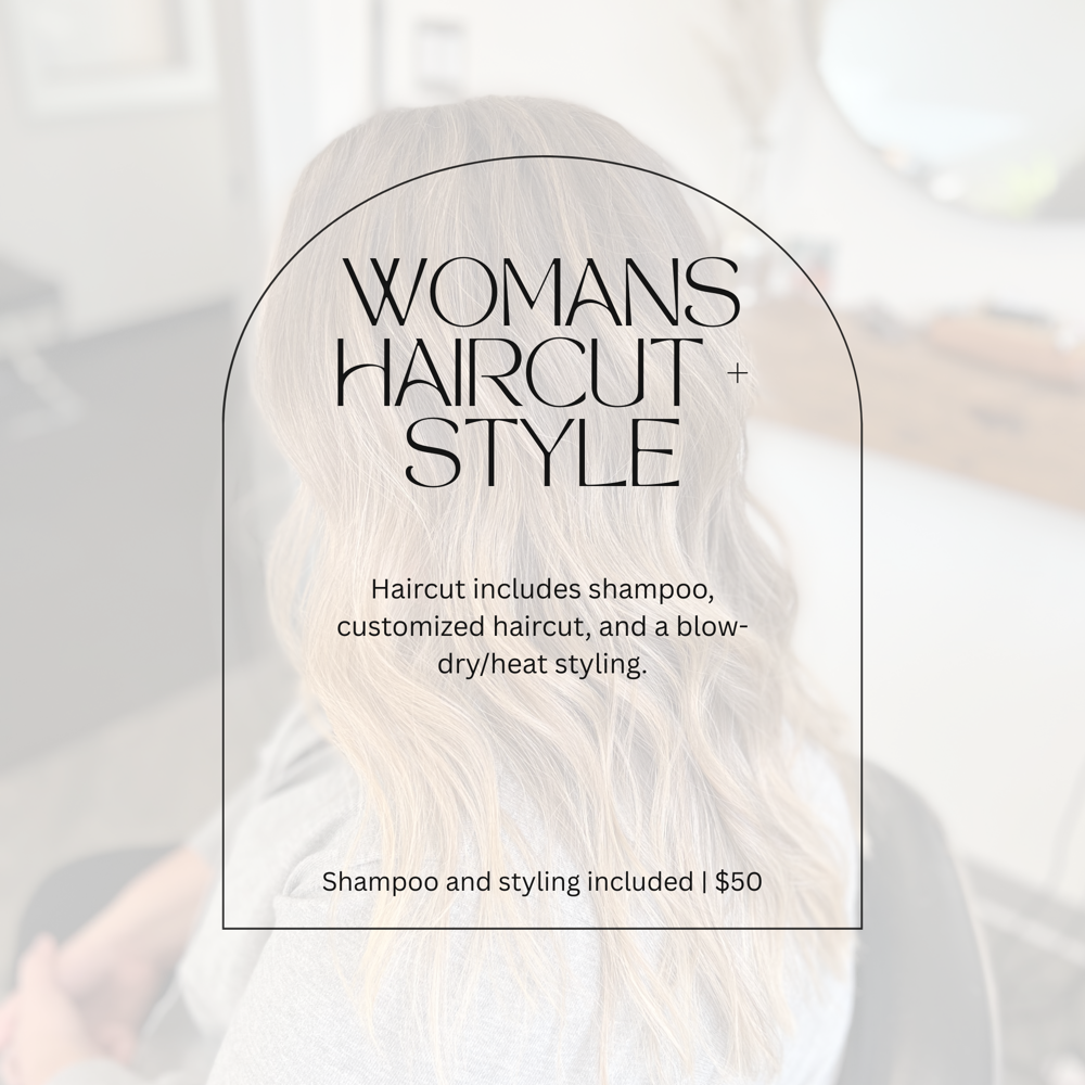 Woman’s Haircut + Style