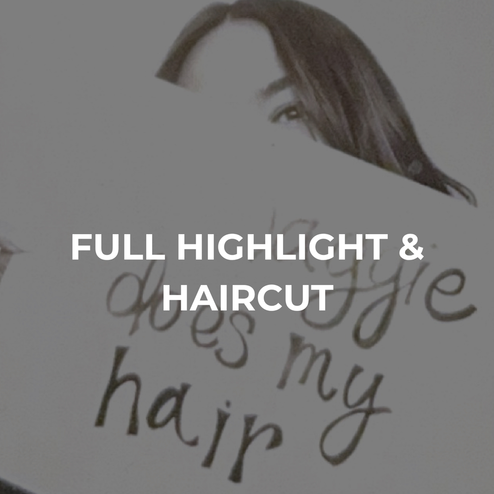 FULL HIGHLIGHT & HAIRCUT at MaggieDoesMyHair in New York City, NY