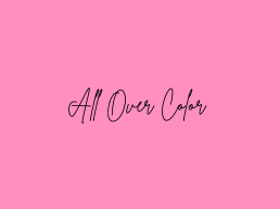 All Over Color