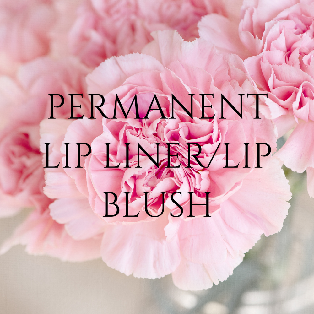 Permanent Lip Liner or Lip Blushing