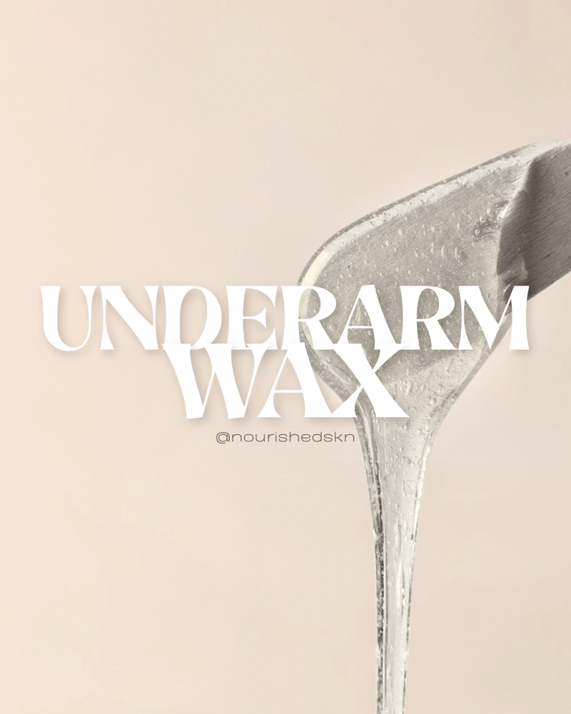 Underarm wax at Nourished SKN in Lathrup Village, MI