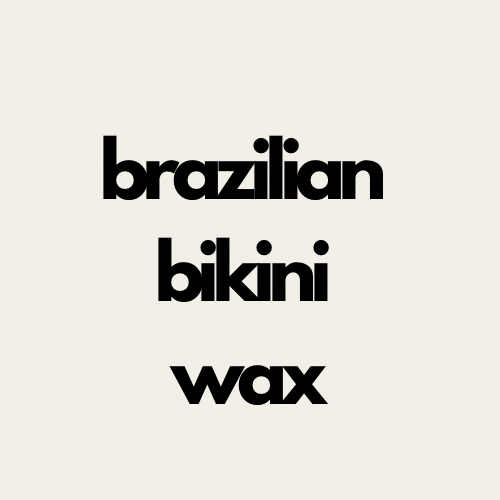 Brazilian Bikini Wax